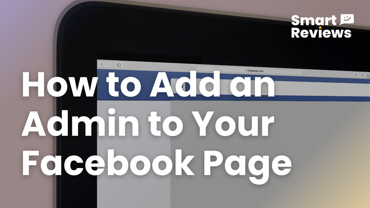 How to Add an Admin to Your Facebook Page by Smart Reviews