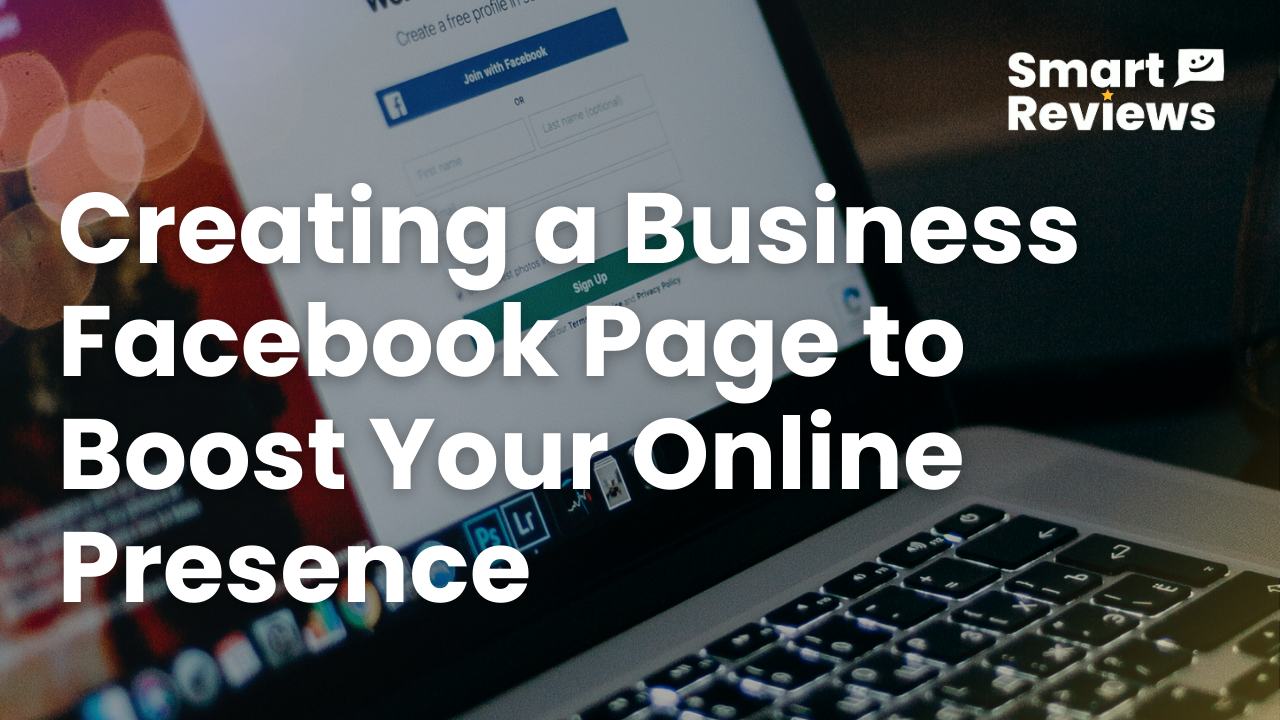How to Create a Business Facebook Page to Boost Your Online Presence