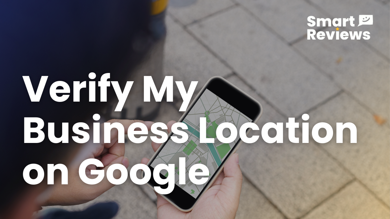 How To Verify My Business Location on Google